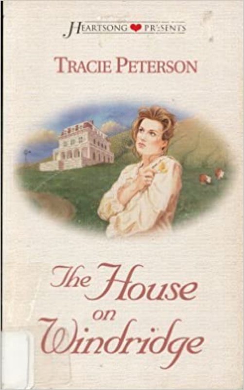 Book cover for "The House on Windridge" by Tracie Peterson