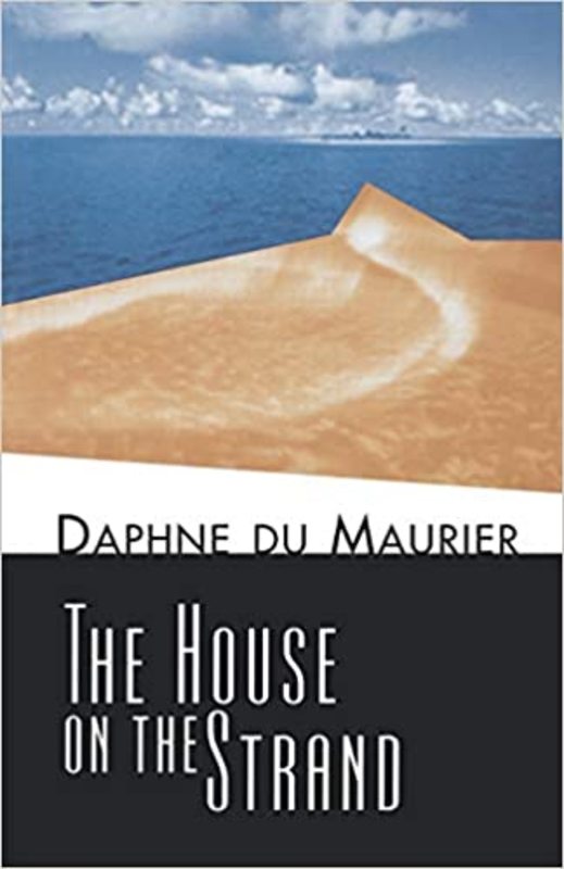 Book cover for "The House on the Strand" by Daphne du Maurier