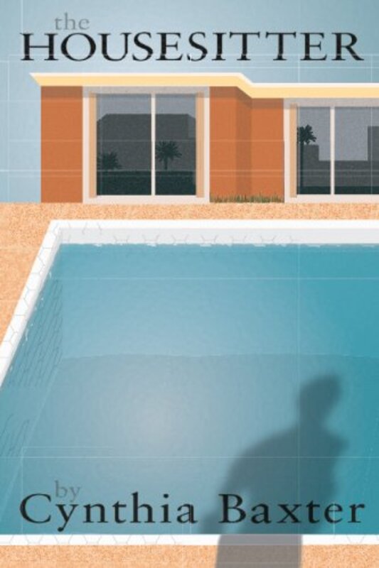 Book cover for "The Housesitter" by Cynthia Baxter