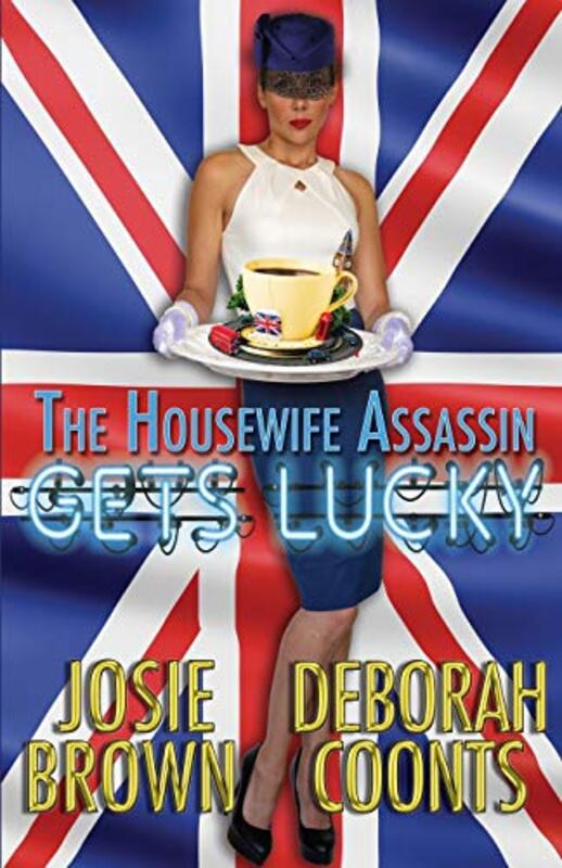 Book cover for "The Housewife Assassin Gets Lucky" by Josie Brown