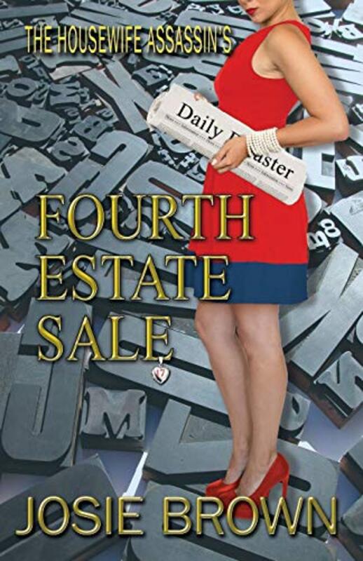 Book cover for "The Housewife Assassin's Fourth Estate Sale" by Josie Brown