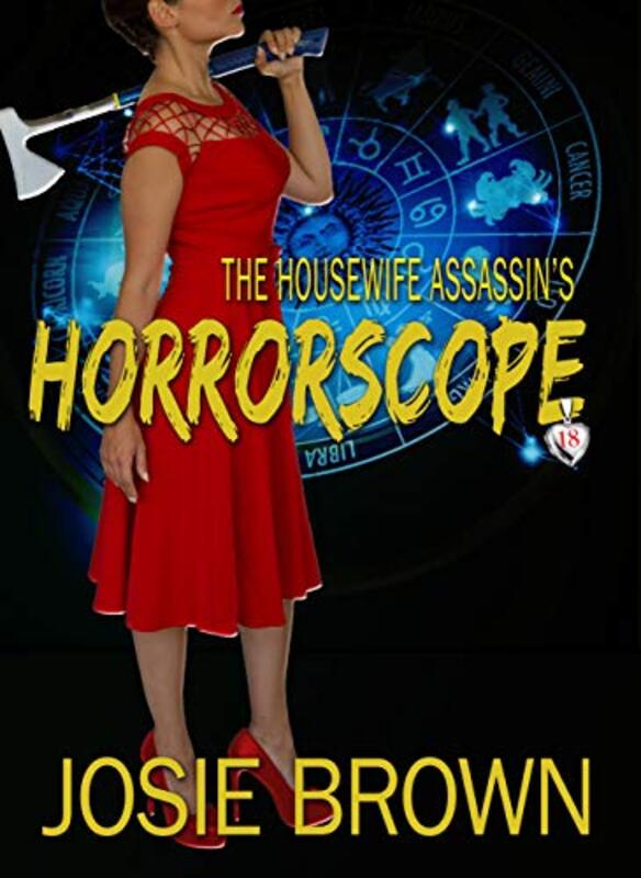 Book cover for "The Housewife Assassin's Horrorscope" by Josie Brown
