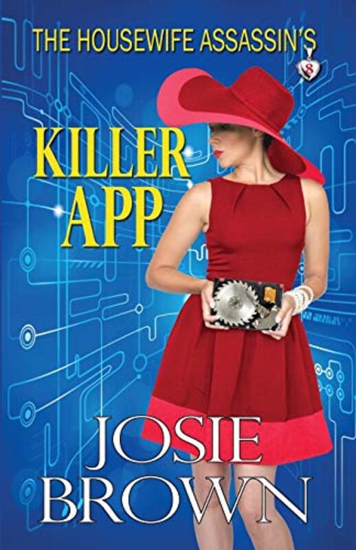 Book cover for "The Housewife Assassin's Killer App" by Josie Brown