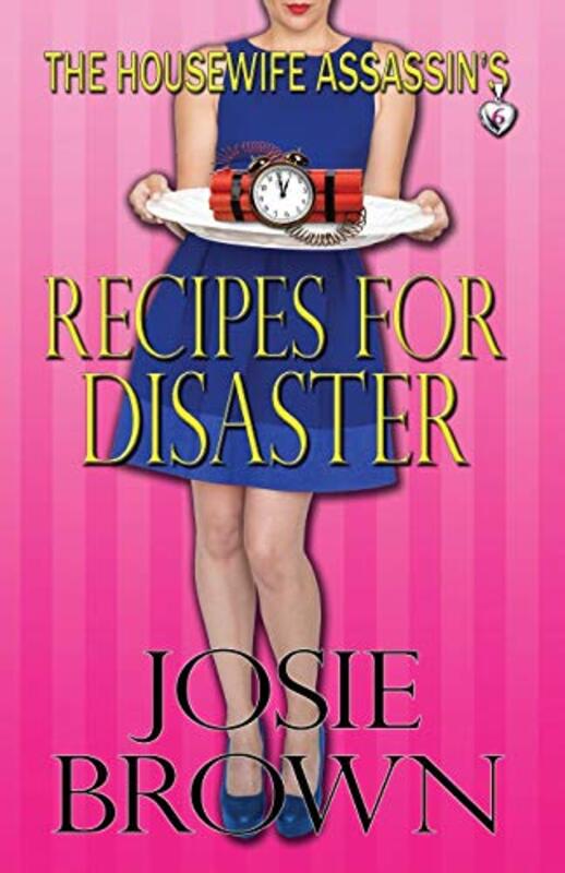 Book cover for "The Housewife Assassin's Recipes for Disaster" by Josie Brown
