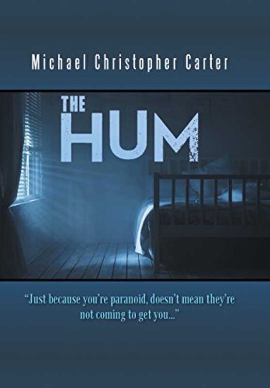 Book cover for "The Hum" by Michael Christopher Carter