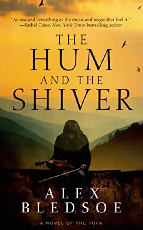 Book cover for "The Hum and the Shiver" by Alex Bledsoe
