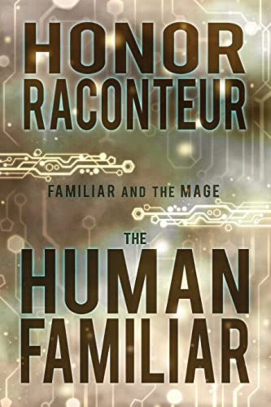 Book cover for "The Human Familiar" by Honor Raconteur