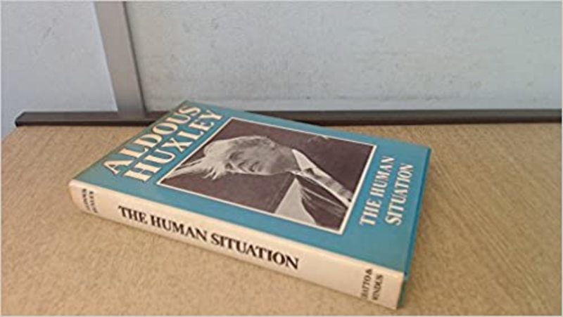 Book cover for "The Human Situation" by Aldous Huxley