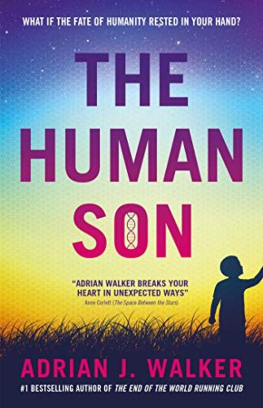 Book cover for "The Human Son" by Adrian J Walker