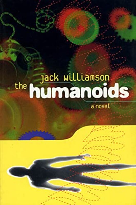 Book cover for "The Humanoids" by Jack Williamson