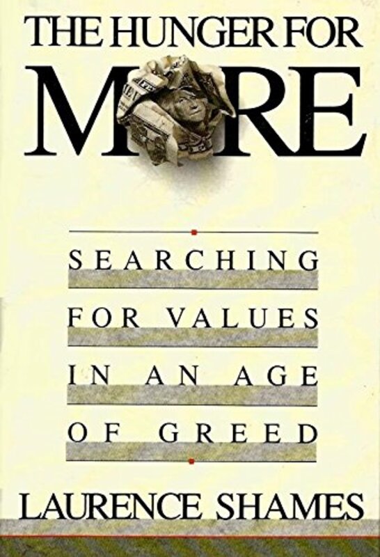 Book cover for "The Hunger for More" by Laurence Shames