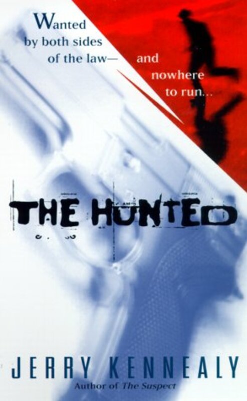 Book cover for "The Hunted" by Jerry Kennealy