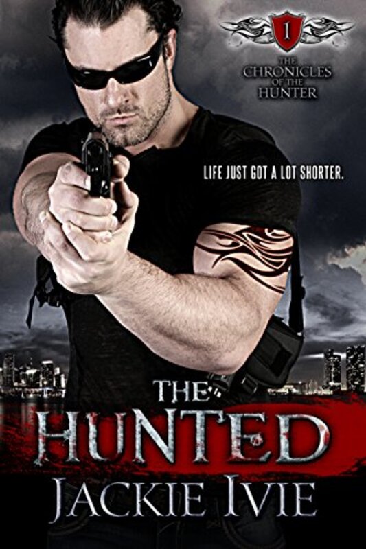 Book cover for "The Hunted" by Jackie Ivie