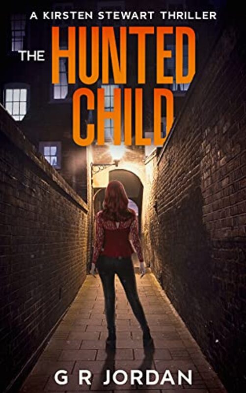 Book cover for "The Hunted Child" by GR Jordan