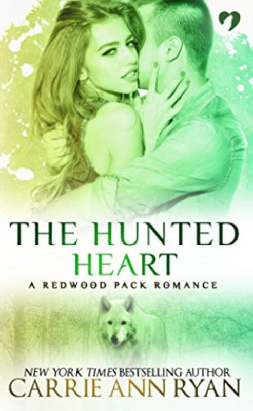 Book cover for "The Hunted Heart" by Carrie Ann Ryan