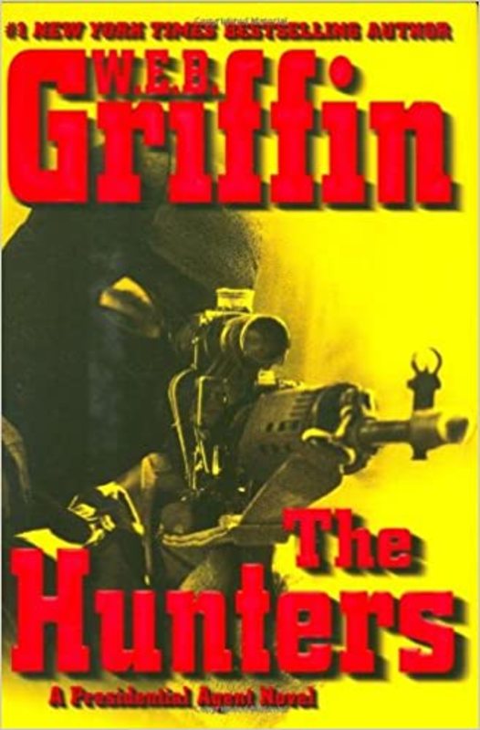 Book cover for "The Hunters" by W.E.B. Griffin