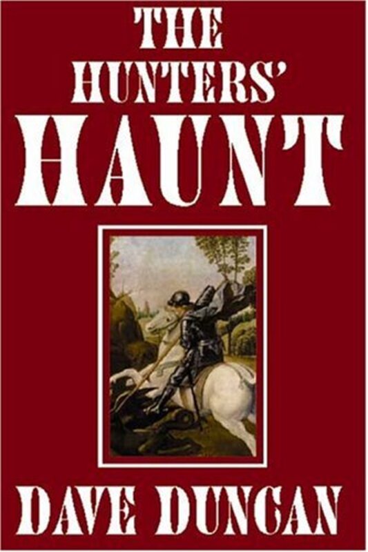Book cover for "The Hunters' Haunt" by Dave Duncan