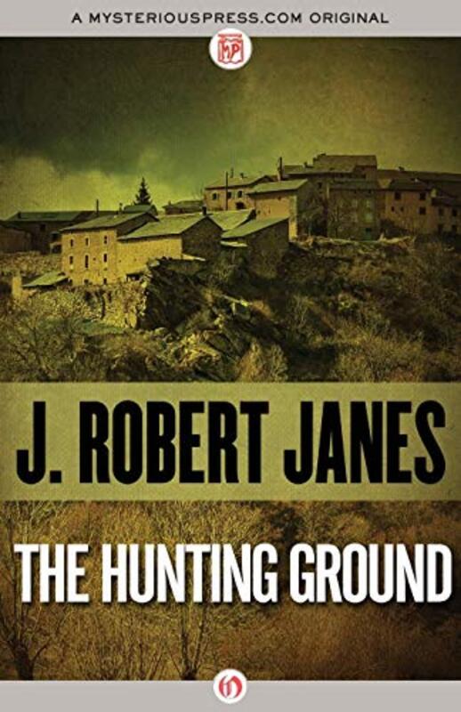 Book cover for "The Hunting Ground" by J Robert Janes