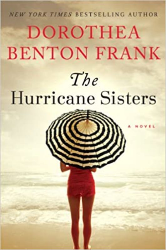 Book cover for "The Hurricane Sisters" by Dorothea Benton Frank