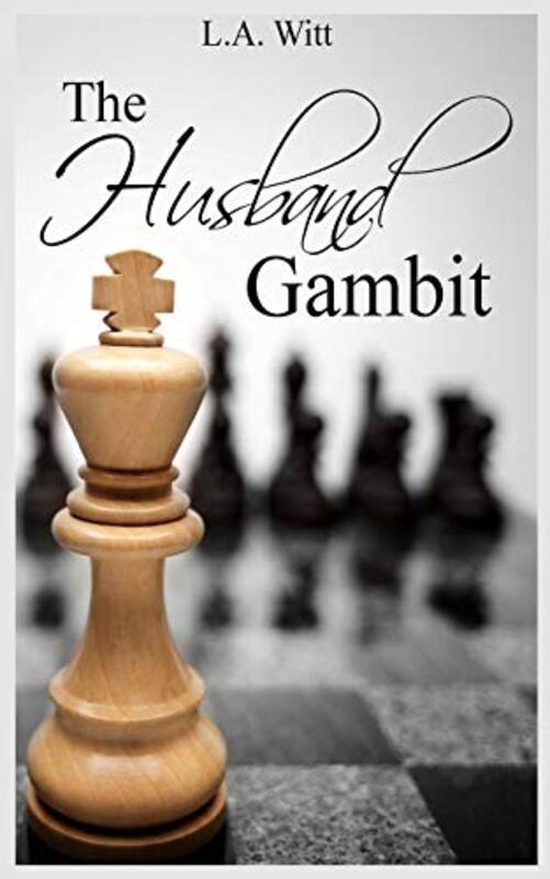Book cover for "The Husband Gambit" by LA Witt