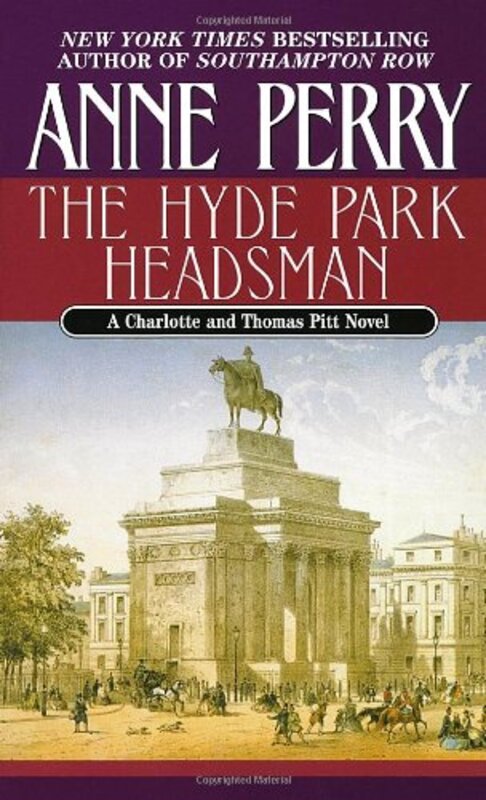 Book cover for "The Hyde Park Headsman" by Anne Perry