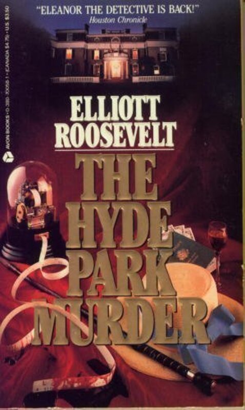 Book cover for "The Hyde Park Murder" by Elliot Roosevelt