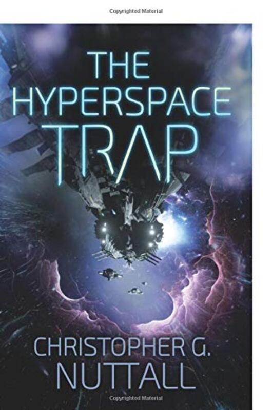 Book cover for "The Hyperspace Trap" by Christopher G Nuttall