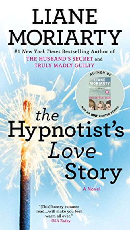 Book cover for "The Hypnotist's Love Story" by Liane Moriarty