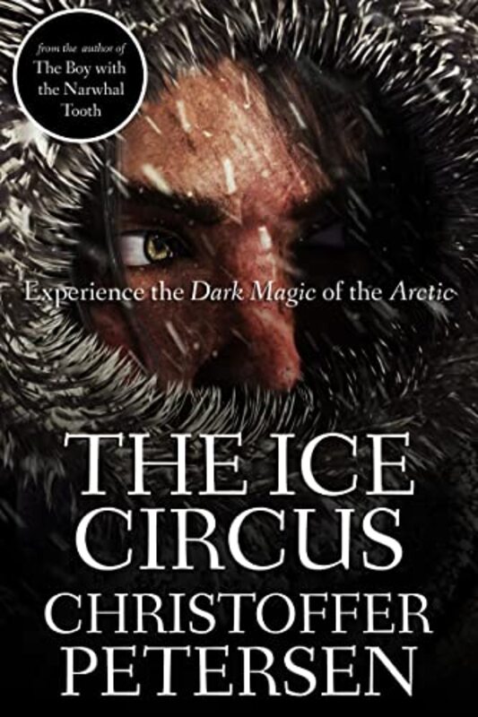 Book cover for "The Ice Circus" by Christoffer Petersen