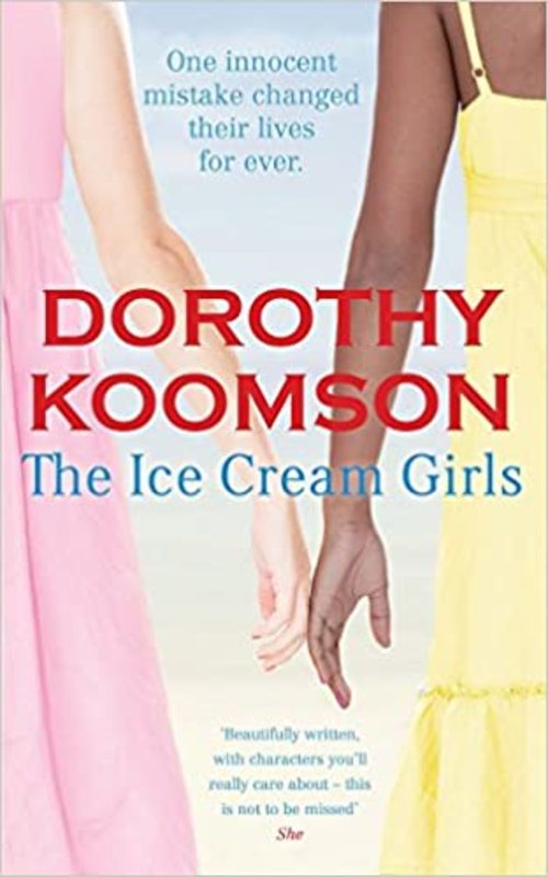 Book cover for "The Ice Cream Girls" by Dorothy Koomson