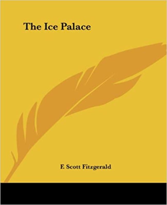 Book cover for "The Ice Palace" by F. Scott Fitzgerald