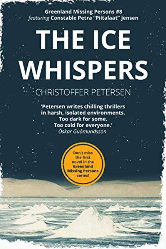 Book cover for "The Ice Whispers" by Christoffer Petersen