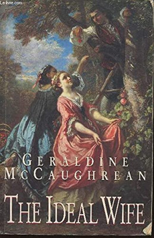 Book cover for "The Ideal Wife" by Geraldine McCaughrean