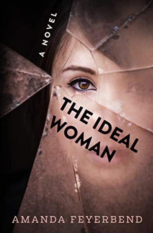 Book cover for "The Ideal Woman" by Amanda Feyerbend