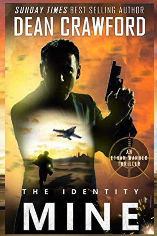 Book cover for "The Identity Mine" by Dean Crawford