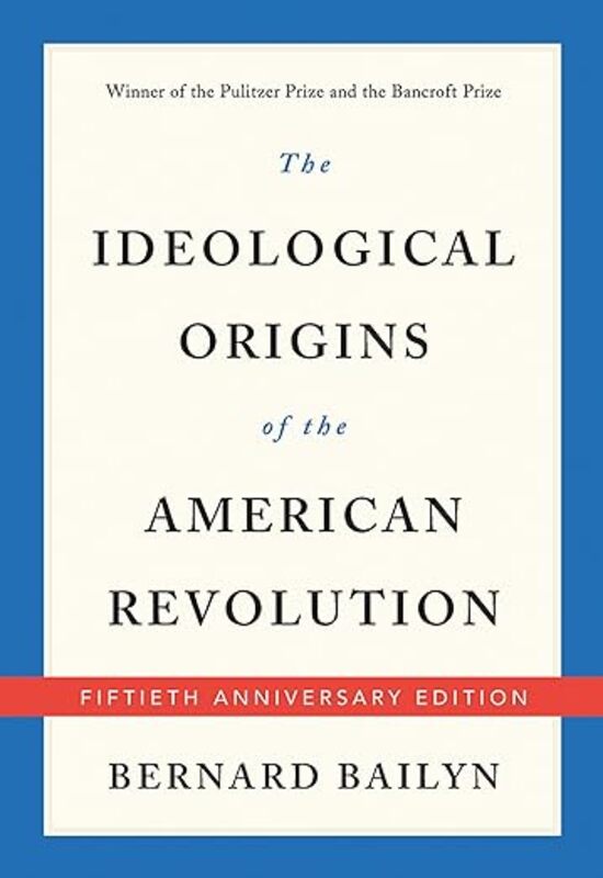 Book cover for "The Ideological Origins of the American Revolution" by Bernard Bailyn
