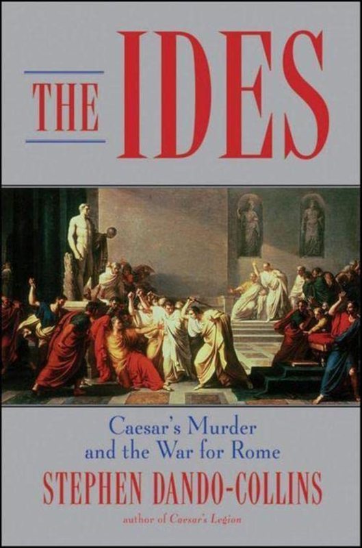 Book cover for "The Ides" by Stephen Dando Collins