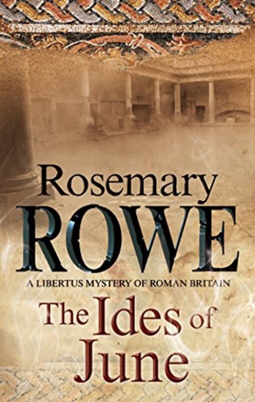 Book cover for "The Ides of June" by Rosemary Rowe
