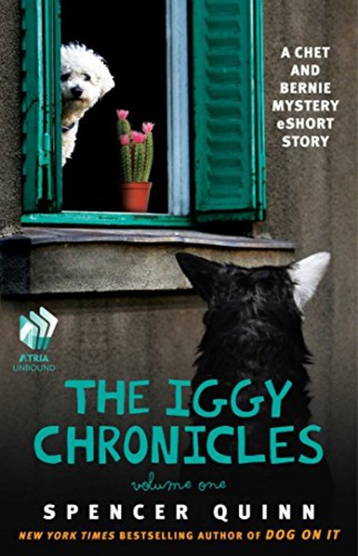 Book cover for "The Iggy Chronicles, Volume One" by Spencer Quinn