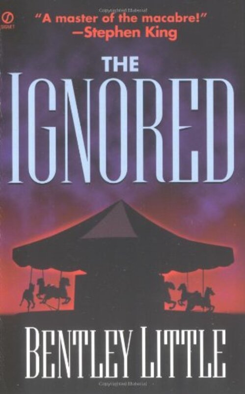 Book cover for "The Ignored" by Bentley Little