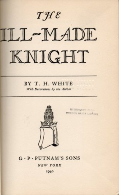 Book cover for "The Ill-Made Knight" by TH White