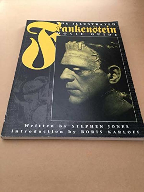 Book cover for "The Illustrated Frankenstein Movie Guide" by Stephen Jones