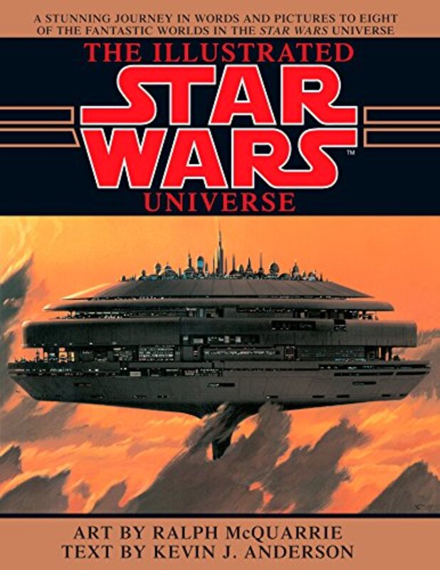 Book cover for "The Illustrated Star Wars Universe" by Kevin J Anderson