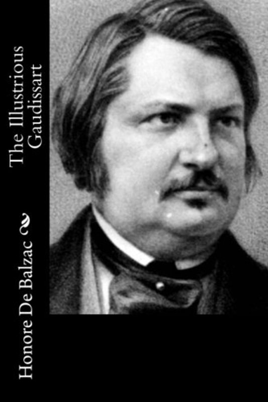 Book cover for "The Illustrious Gaudissart" by Honore de Balzac