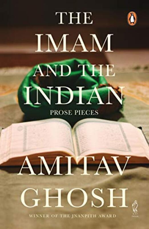Book cover for "The Imam and the Indian - Prose Pieces" by Amitav Ghosh