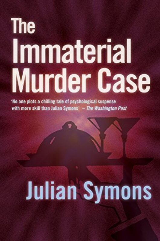 Book cover for "The Immaterial Murder Case" by Julian Symons