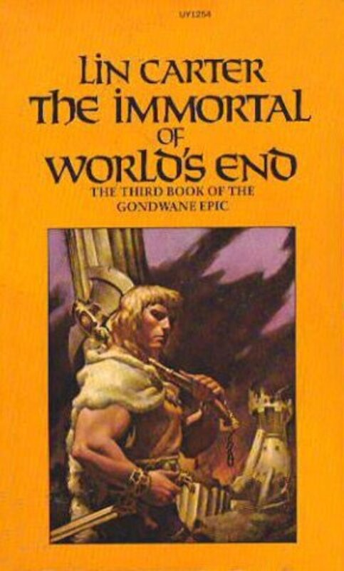 Book cover for "The Immortal of World's End" by Lin Carter