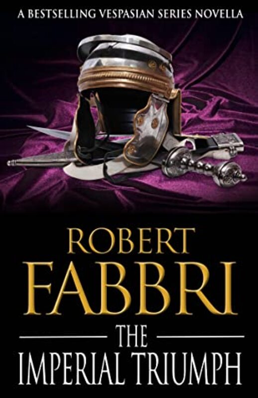 Book cover for "The Imperial Triumph" by Robert Fabbri