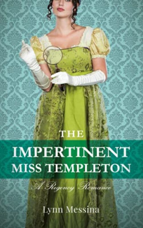 Book cover for "The Impertinent Miss Templeton" by Lynn Messina