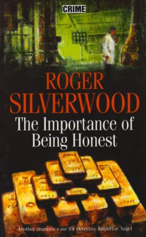 Book cover for "The Importance Of Being Honest / The Morals of a Murderer" by Roger Silverwood
